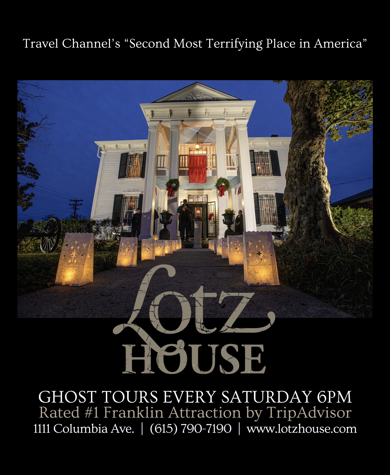 Lotz House Ghost Tours in Downtown Franklin, TN., The Travel Channel dubbed the Lotz House “The Second-most Terrifying Place in America”
