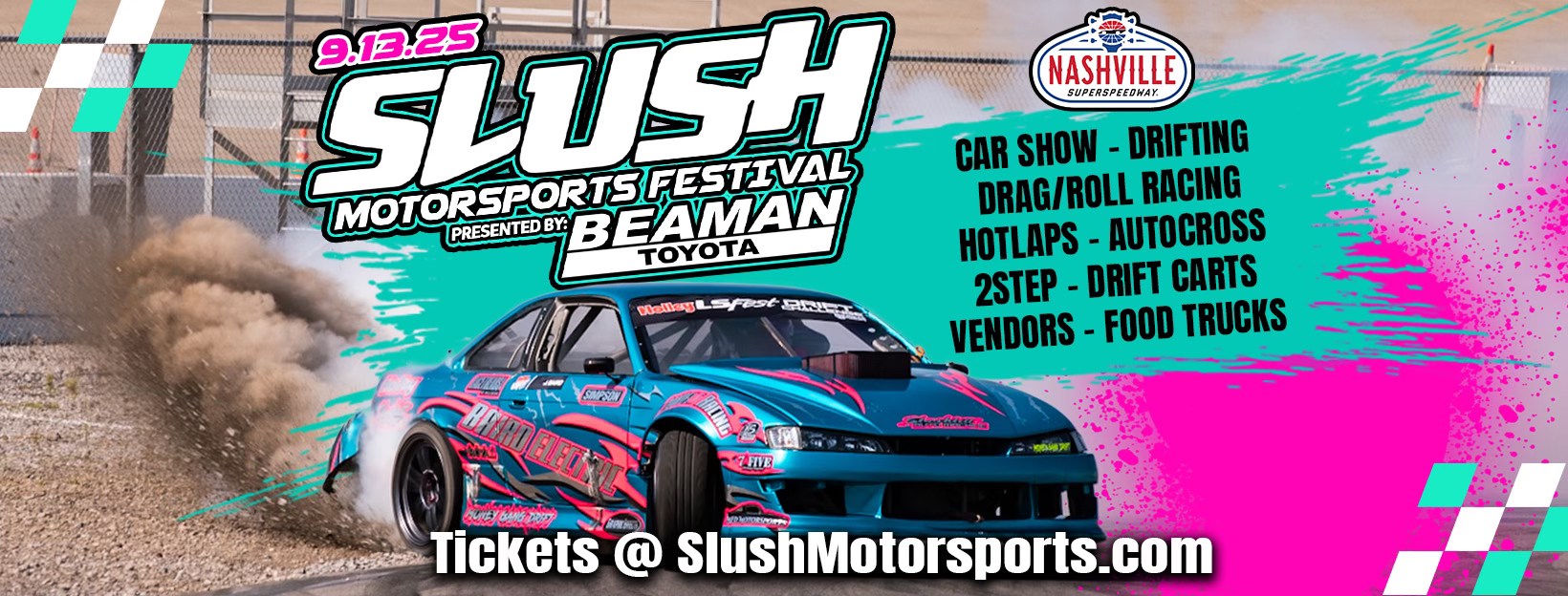 SLUSH Motorsports Festival in Nashville, TN.