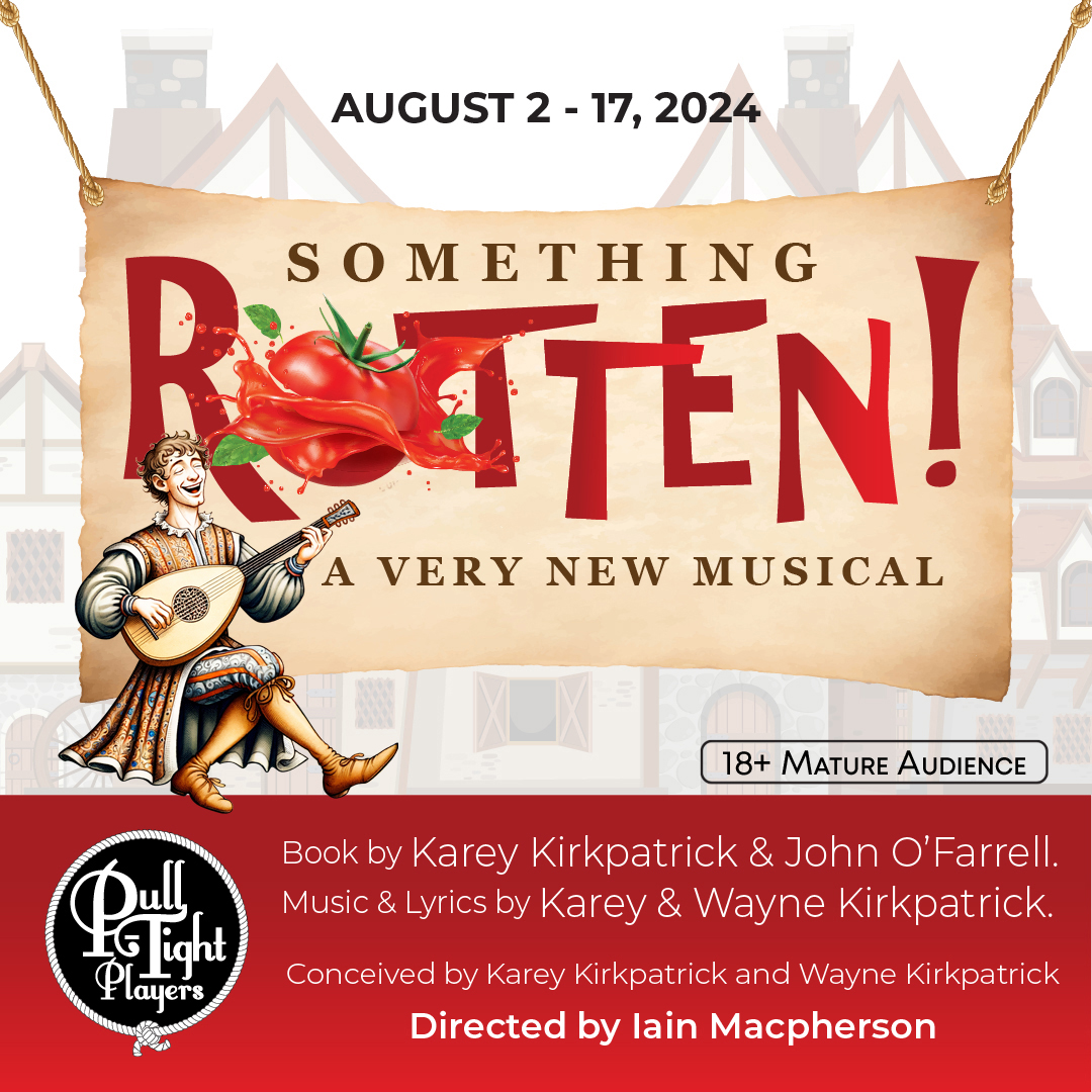 Something Rotten! A Very New Musical Franklin TN_Pull Tight Players Theatre.